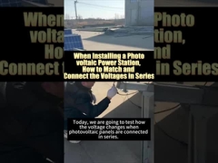 सौर ऊर्जा उत्पादन प्रणाली स्थापित करते समय श्रृंखला वोल्टेज को कैसे मेल करें और कनेक्ट करें